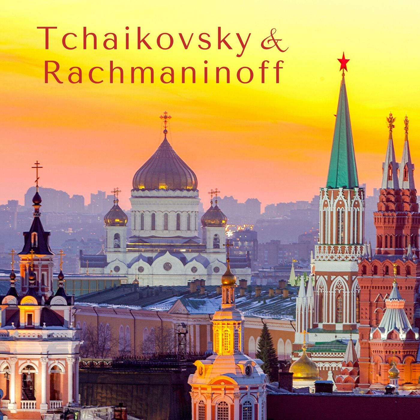 Tchaikovsky & Rachmaninoff - Russian Classical Music 